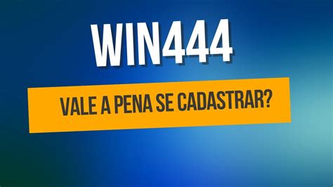 win44.com paga,win444 é confiável